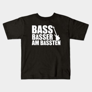 BASS BAESSER AM BAESSTEN funny bassist gift Kids T-Shirt